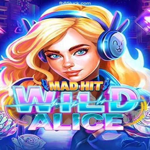 MadHitWildAlice: A Captivating Journey into the Wild World of Gaming
